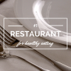 #1 Restaurant for Healthy (Diabetes) Eating