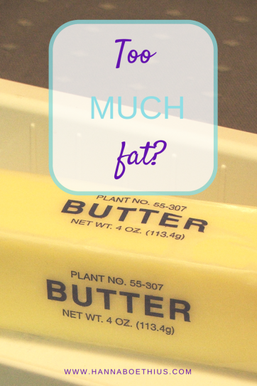 Too Much Fat?